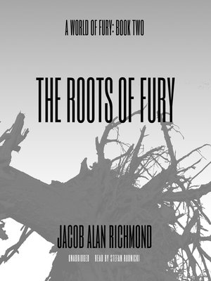 cover image of The Roots of Fury